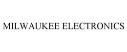 MILWAUKEE ELECTRONICS trademark