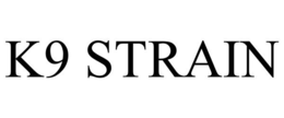K9 STRAIN trademark