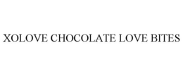 XOLOVE CHOCOLATE LOVE BITES trademark