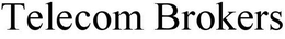 TELECOM BROKERS trademark