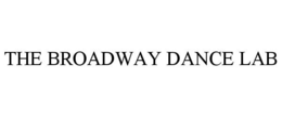 THE BROADWAY DANCE LAB trademark