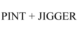 PINT + JIGGER trademark