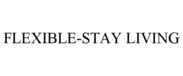 FLEXIBLE-STAY LIVING trademark