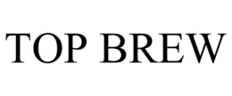 TOP BREW trademark