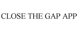 CLOSE THE GAP APP trademark
