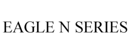 EAGLE N SERIES trademark