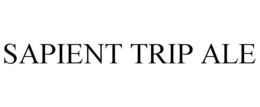 SAPIENT TRIP ALE trademark