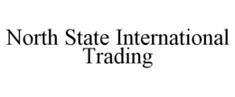 NORTH STATE INTERNATIONAL TRADING trademark