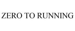 ZERO TO RUNNING trademark