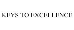 KEYS TO EXCELLENCE trademark