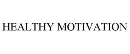 HEALTHY MOTIVATION trademark