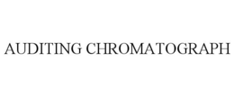 AUDITING CHROMATOGRAPH trademark