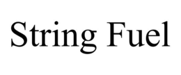 STRING FUEL trademark
