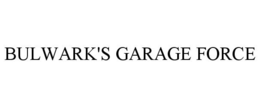 BULWARK'S GARAGE FORCE trademark
