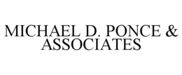 MICHAEL D. PONCE & ASSOCIATES trademark