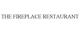 THE FIREPLACE RESTAURANT trademark