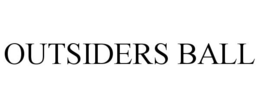 OUTSIDERS BALL trademark