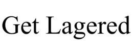 GET LAGERED trademark