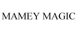 MAMEY MAGIC trademark
