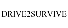 DRIVE2SURVIVE trademark