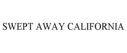 SWEPT AWAY CALIFORNIA trademark