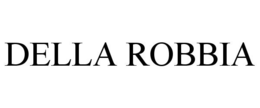 DELLA ROBBIA trademark