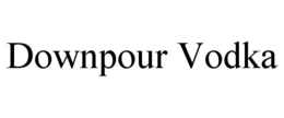 DOWNPOUR VODKA trademark