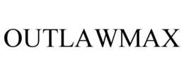 OUTLAWMAX trademark