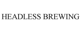 HEADLESS BREWING trademark