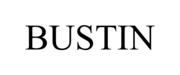 BUSTIN trademark