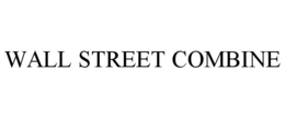 WALL STREET COMBINE trademark