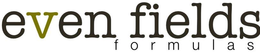 EVEN FIELDS FORMULAS trademark