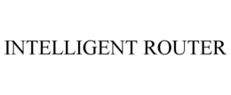 INTELLIGENT ROUTER trademark