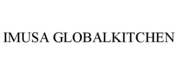 IMUSA GLOBALKITCHEN trademark