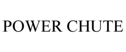 POWER CHUTE trademark