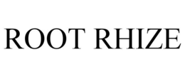 ROOT RHIZE trademark