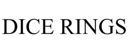 DICE RINGS trademark