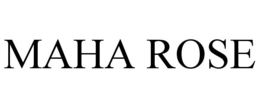 MAHA ROSE trademark