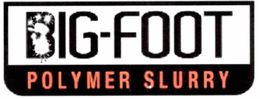 BIG-FOOT POLYMER SLURRY trademark
