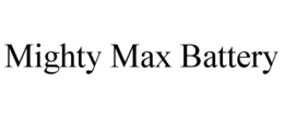 MIGHTY MAX BATTERY trademark