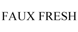 FAUX FRESH trademark