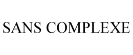 SANS COMPLEXE trademark