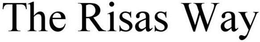 THE RISAS WAY trademark