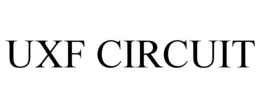 UXF CIRCUIT trademark
