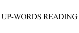 UP-WORDS READING trademark