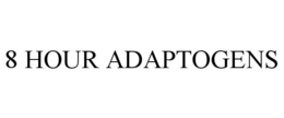 8 HOUR ADAPTOGENS trademark