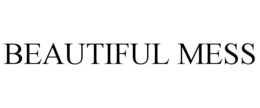 BEAUTIFUL MESS trademark