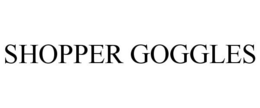 SHOPPER GOGGLES trademark