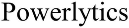 POWERLYTICS trademark