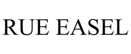 RUE EASEL trademark